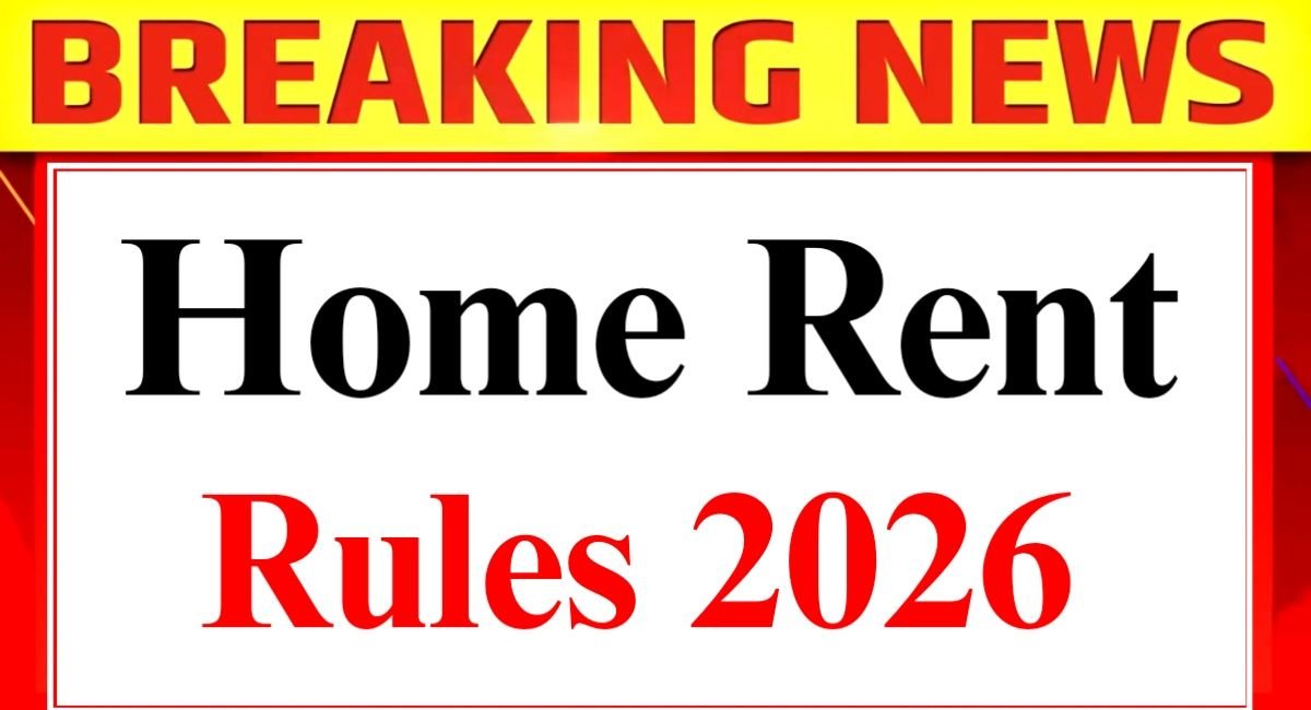 Home Rent Rules 2026 Explained